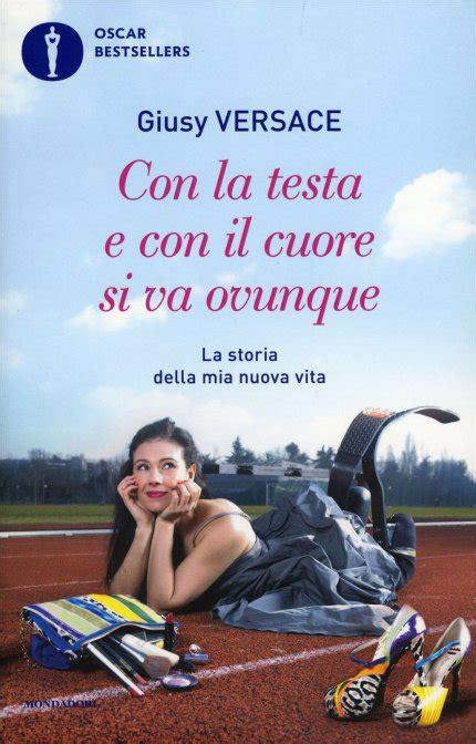 boek giusy versace|Giusy Versace (Author of Con la testa e con il cuore si va.